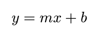 The equation y equals m x plus b set flush left rather than centred.